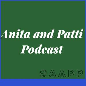 Anita and Patti Podcast