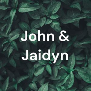 John & Jaidyn