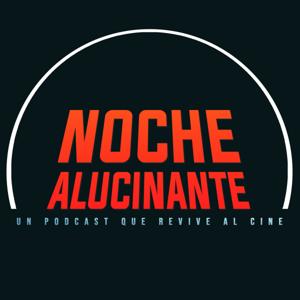 Noche Alucinante