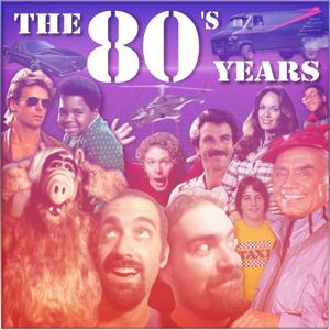 The 80's Years Podcast