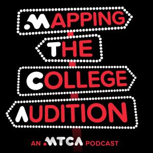 Mapping The College Audition: An MTCA Podcast by Charlie Murphy