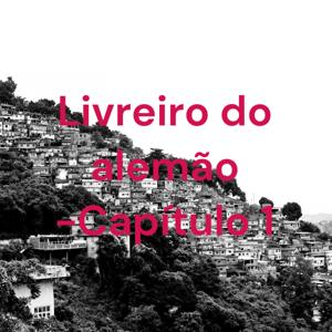 Livreiro do alemão -Capítulo 1