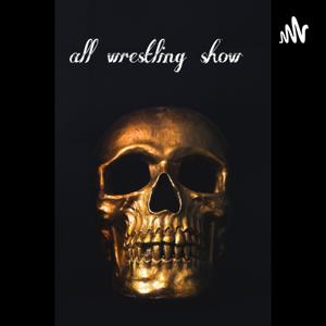 All wrestling show