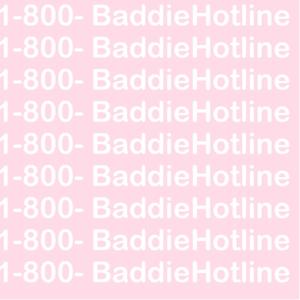 Baddie Hotline