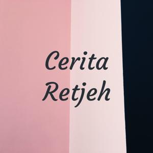 Cerita Retjeh