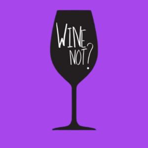 Wine Not?