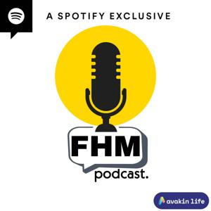 FHM Podcast