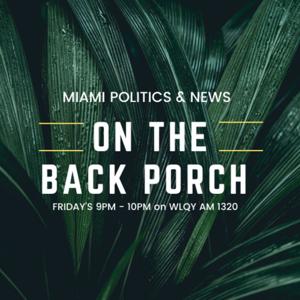 On The Back Porch : Miami Politics