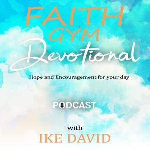 FAITH GYM DEVOTIONAL PODCAST