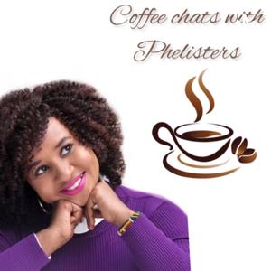 Coffee chats with Phelisters