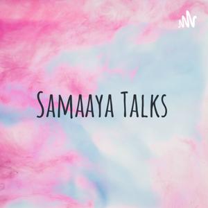 Samaaya Talks