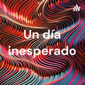 Un día inesperado