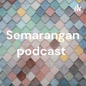 Semarangan podcast