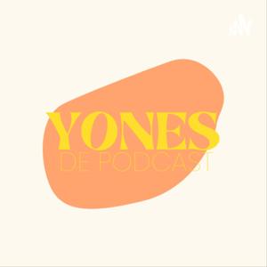 YONES: DE PODCAST