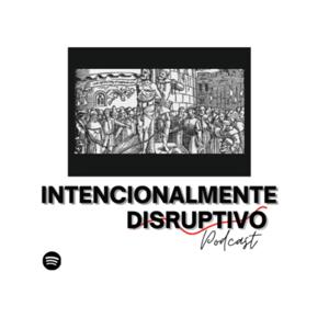 INTENCIONALMENTE DISRUPTIVO