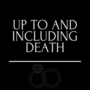 Up to and Including Death