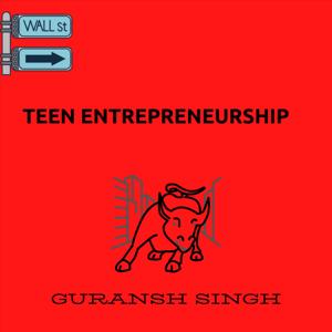 Teen Entrepreneurship