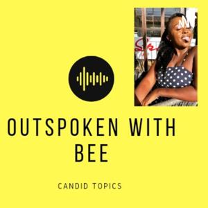 Outspoken With Bee