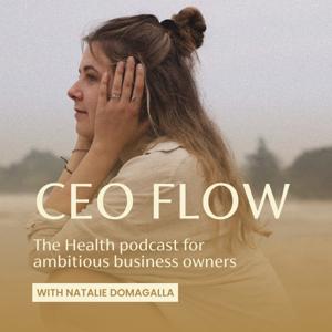 CEO Flow - The Health Podcast for business owners