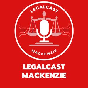 Legalcast Mackenzie