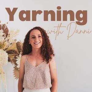Yarning with Danni