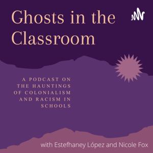 Ghosts in the Classroom