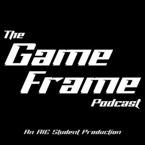 Game Frame Podcast