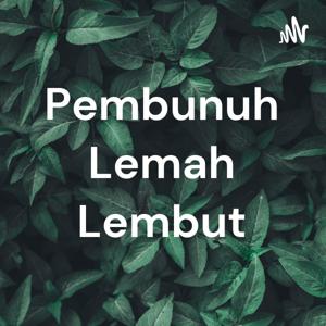 Pembunuh Lemah Lembut