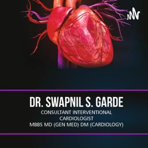 Dr Swapnil Garde’s Podcast