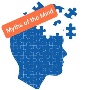 Myths Of The Mind