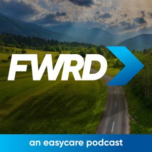 FWRD: An EasyCare Podcast by Corey M Smith Fixed Operations Training Manager For EasyCare