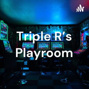 Triple R's Playroom