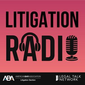 Litigation Radio by Legal Talk Network