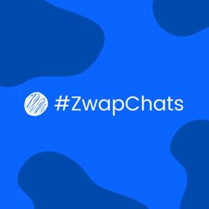 #ZwapChats