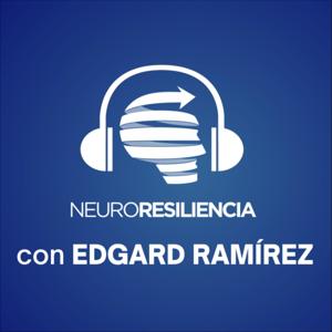 NEURORESILIENCIA con Edgard Ramírez