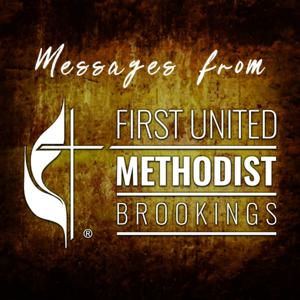 Messages from First United Methodist Brookings