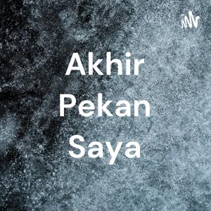 Akhir Pekan Saya