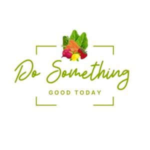 Do Something Good Today by Everybody's Juice