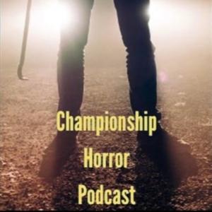 Championship Horror Podcast