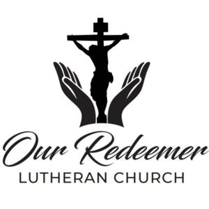 Our Redeemer Lutheran Church - LCMS