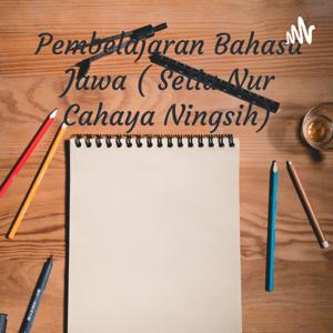 Pembelajaran Bahasa Jawa ( Setia Nur Cahaya Ningsih)