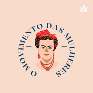 Podcast: Movimento das Mulheres