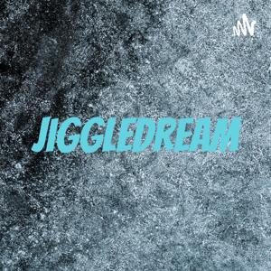 JiggleDream