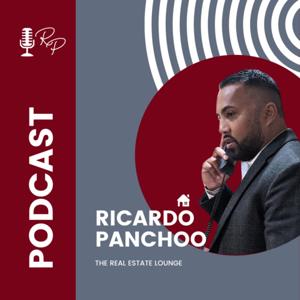 The Real Estate Lounge with Ricardo Panchoo