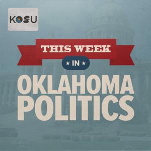 This Week in Oklahoma Politics by KOSU