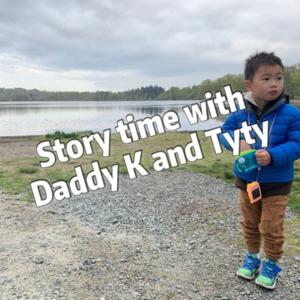 Story time with Daddy K and Tyty