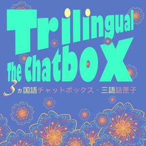 The Trilingual Chatbox