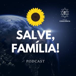 SALVE, FAMÍLIA!