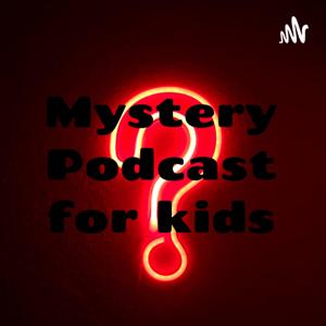 Mystery Podcast for kids