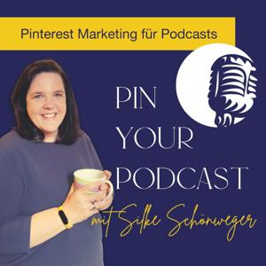 Pin Your Podcast - Wie du deinen Podcast mit Pinterest bekannter machst und Kunden gewinnst